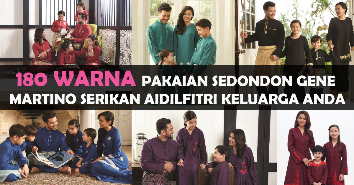 180 Warna Pakaian Sedondon Gene Martino Serikan Aidilfitri Keluarga Anda November 2021 Kelabmama Malaysia