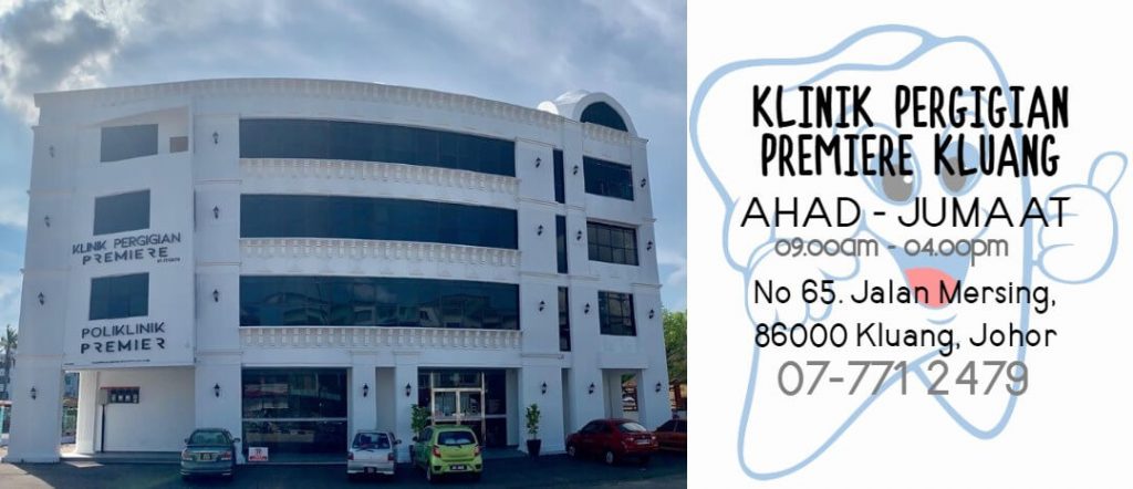 klinik gigi di kluang, klinik pergigian premiere