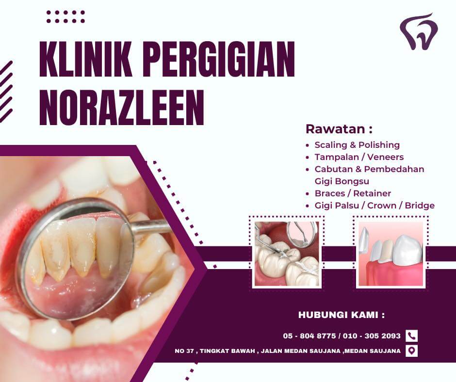 klinik gigi di Taiping - klinik pergigian norazleen